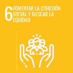 6. Fomentar la cohesión social y buscar la equidad